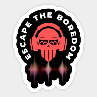 Escape the Boredom Music Sticker